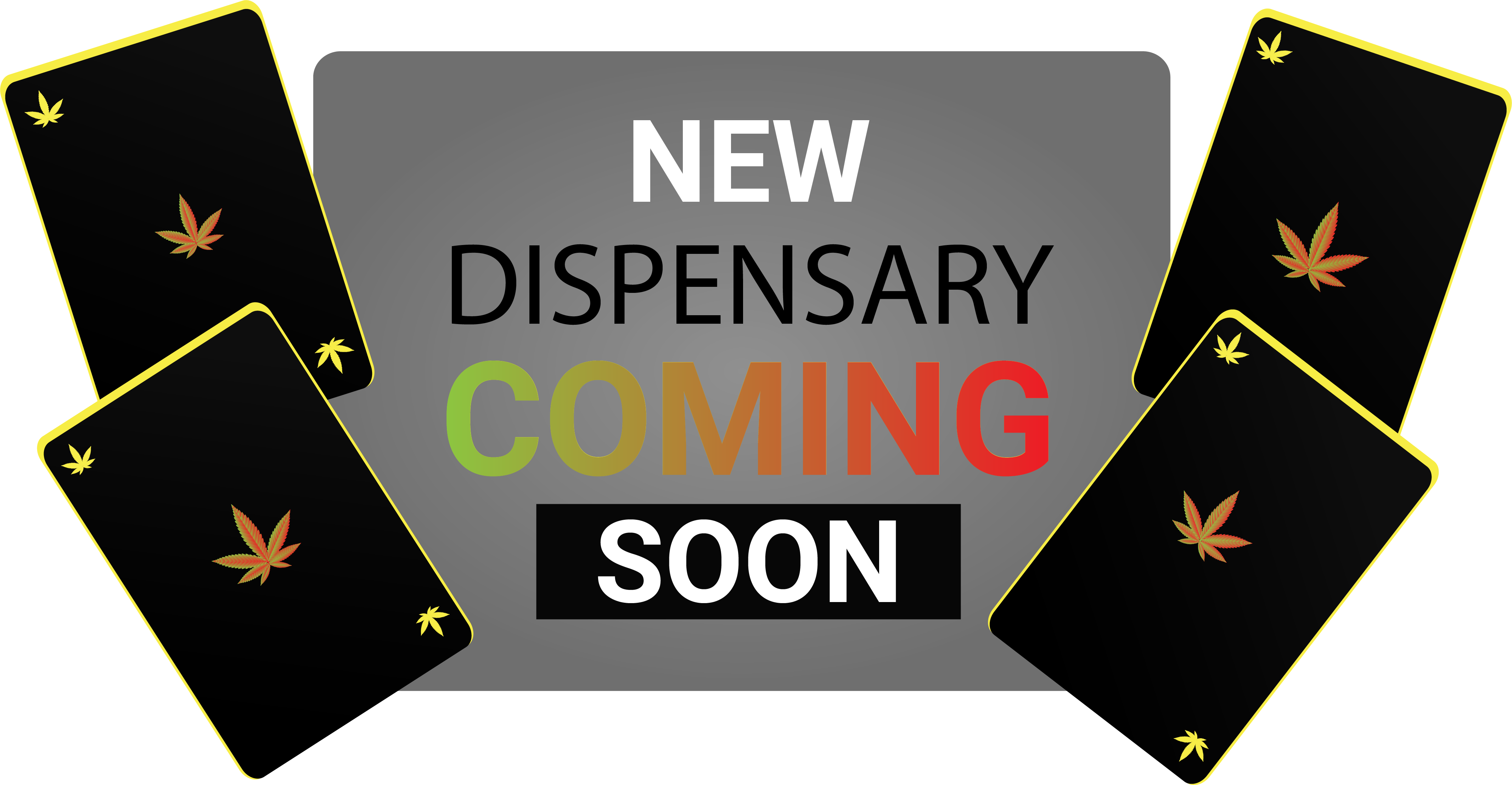 New Dispensary Coming Soon